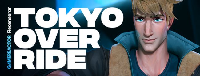 Tokyo Override - Gamereactor 中文版