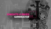 Knights and Bikes - Livestream Replay Part 2