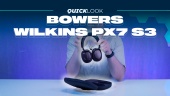 Bowers & Wilkins Px7 S3 (Quick Look) - 創新設計，令人難以置信的聲音