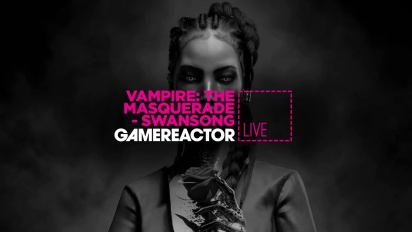 Vampire： The Masquerade - Swansong - 直播重播