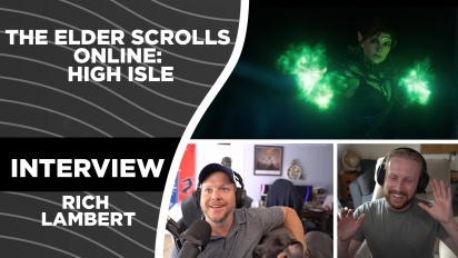 The Elder Scrolls Online： High Isle - Rich Lambert Interview