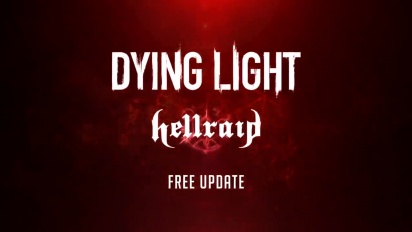 Dying Light - Hellraid - Third Free Update